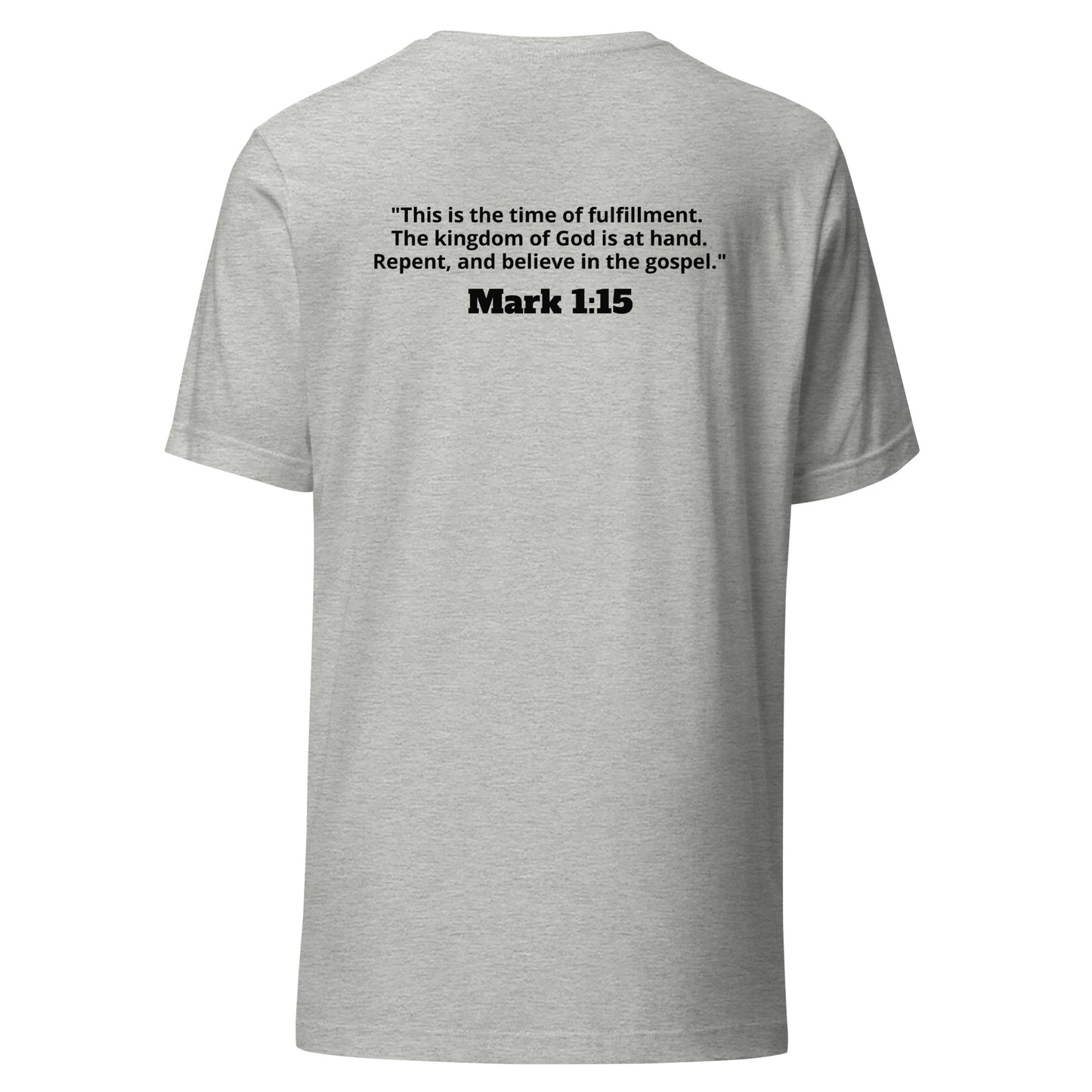 Repent. Mark 1:15 T-shirt - 9 Colors