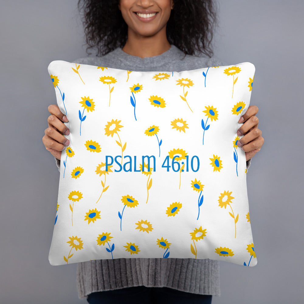 "Be Still and Know..." Psalms 46:10 Pillow - 2 Sizes